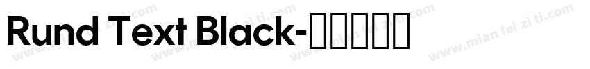 Rund Text Black字体转换